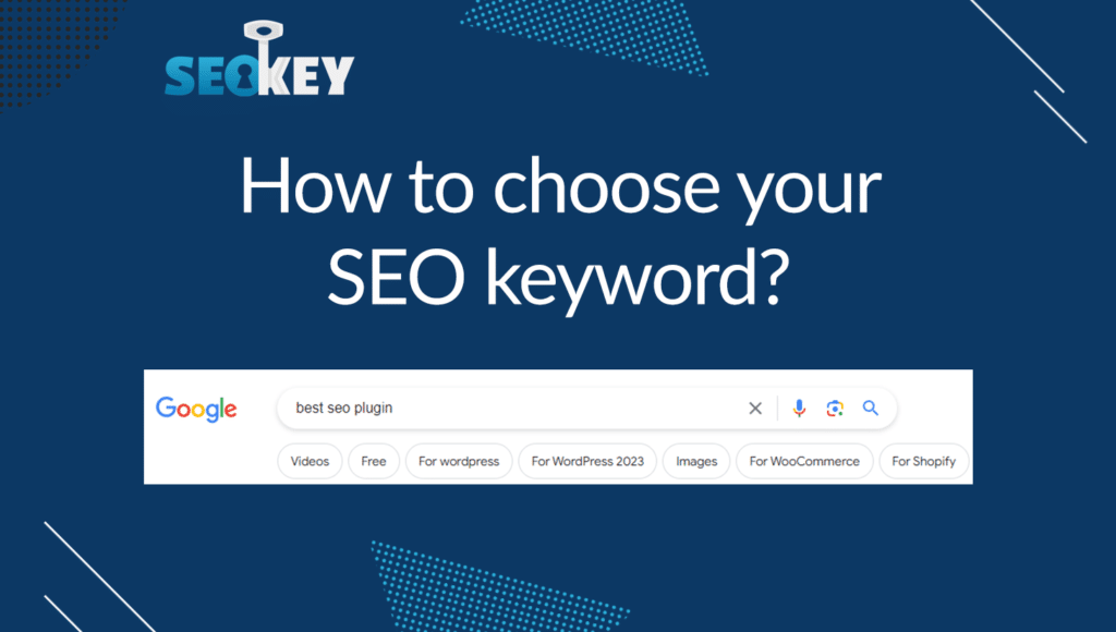 How to choose your SEO keyword?