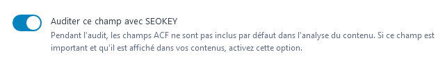 Option pour auditer un champ ACF avec SEOKEY