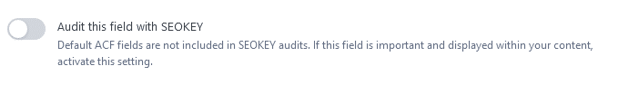 Option to audit an ACF field in the SEOKEY SEO audit